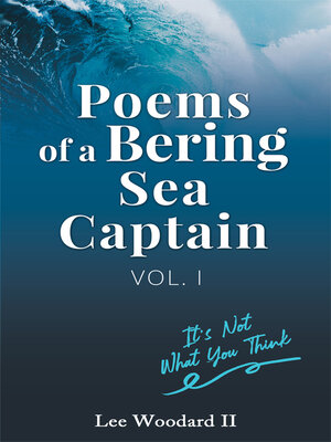 cover image of Poems of a Bering Sea Captain Vol 1